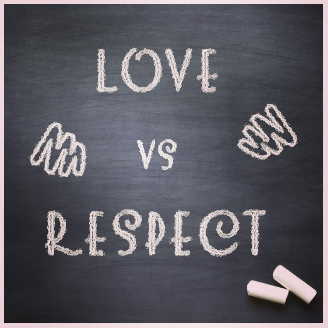 Love vs Respect
